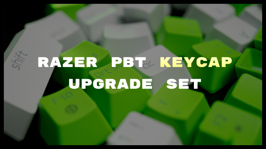 【レビュー】Razer PBT Keycap Upgrade Set - 高品質なオフィシャルキー
