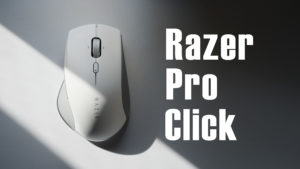 【レビュー】Razer Pro Click - あえてゲーム用ではないオフィス向けワイヤレスマウス