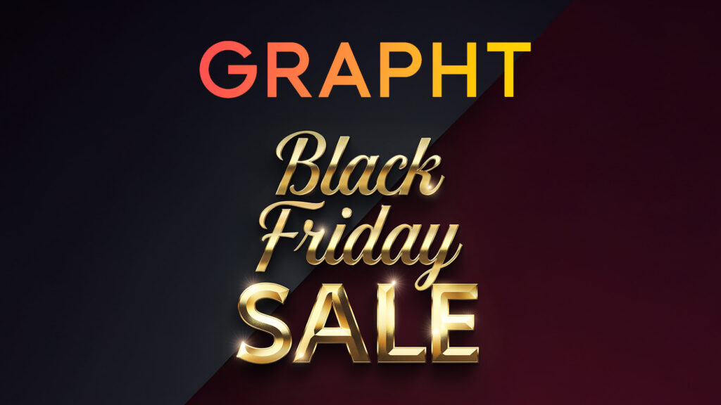 GRAPHT BLACK FRIDAY SALE